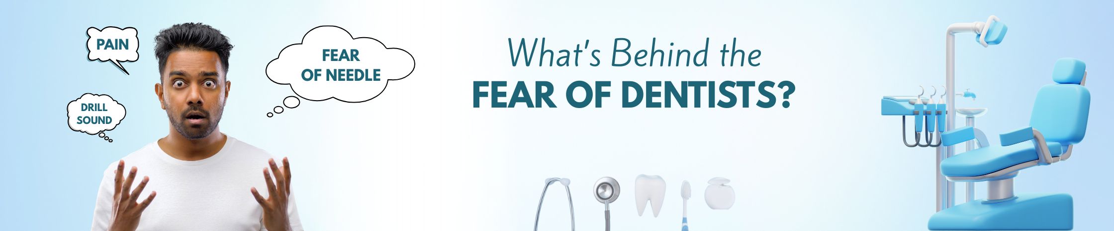 Why Are People Afraid of the Dentist? The Truth About Dental Pain