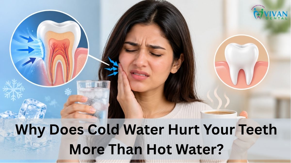 Why Does Cold Water Hurt Your Teeth More Than Hot Water?